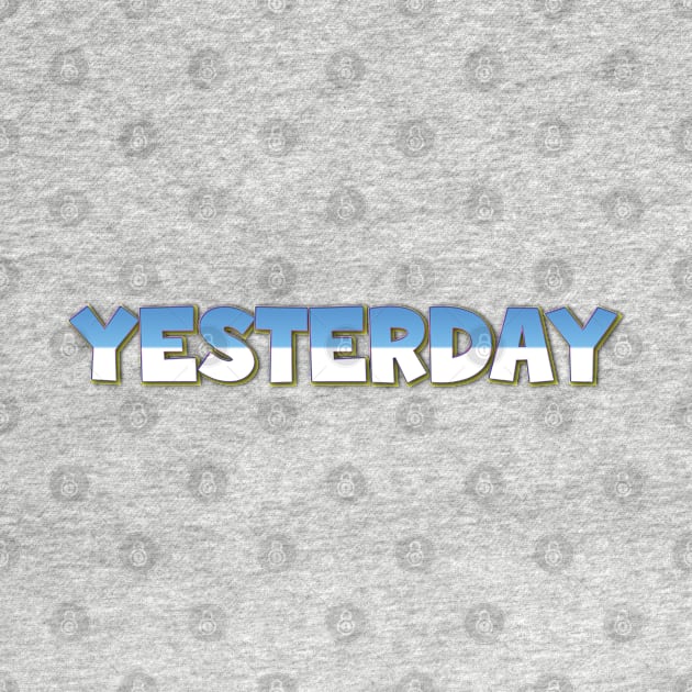 Yesterday by Easy On Me